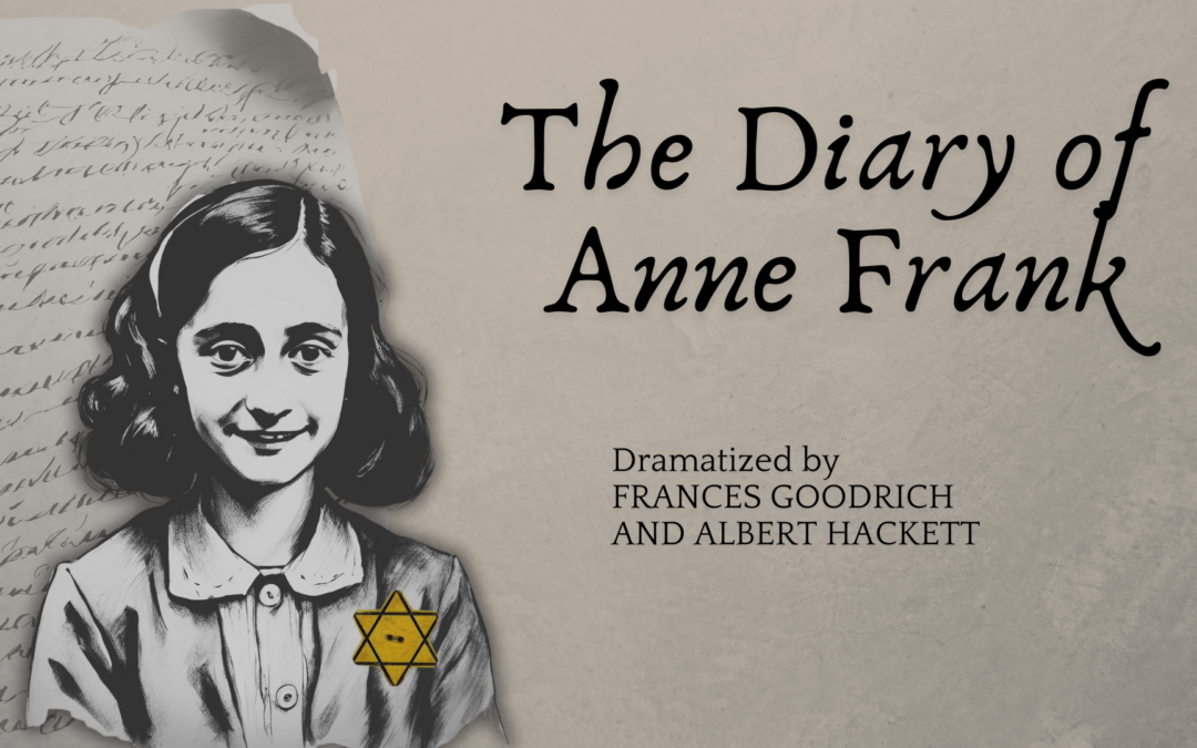 “The Diary of Anne Frank” Theatre Production